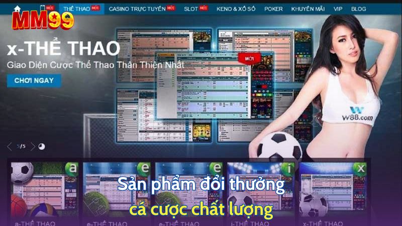 Sản phẩm đổi thưởng, cá cược chất lượng